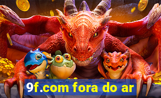 9f.com fora do ar